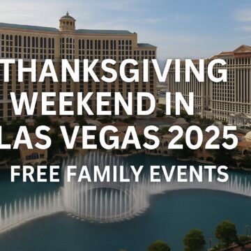 Thanksgiving Weekend in Las Vegas 2025: Free Family Events