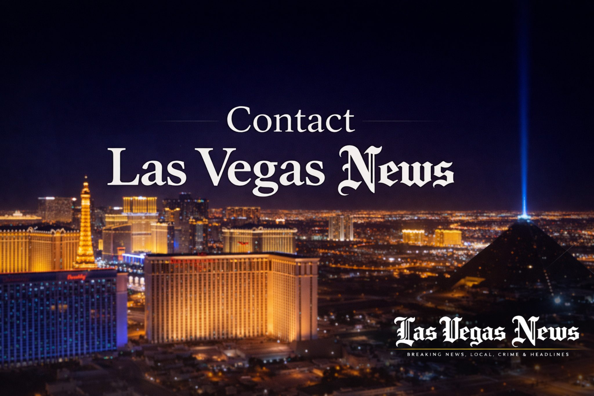 Las Vegas News Contact | News Tips & Inquiries