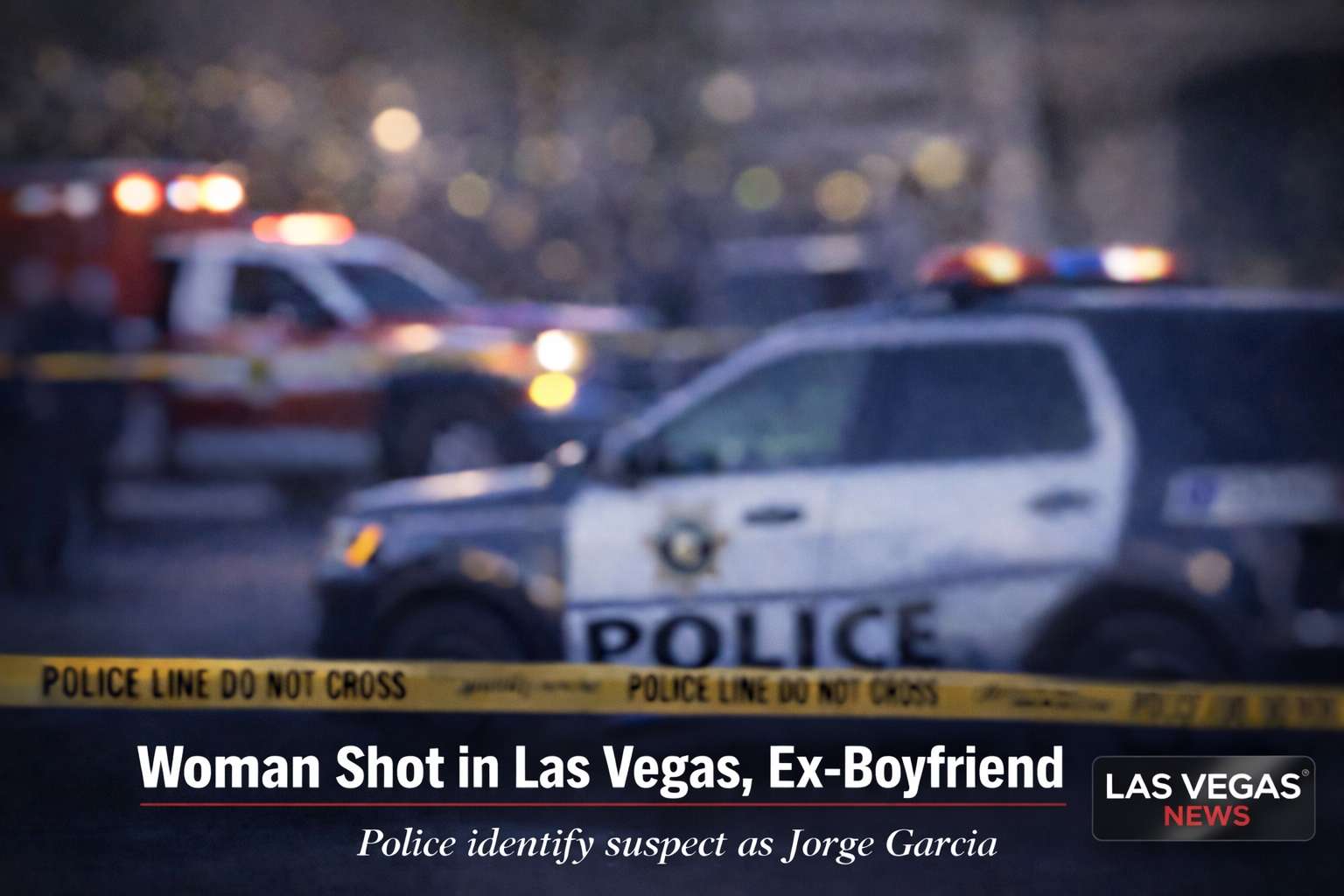 Woman Shot in Las Vegas, Ex-Boyfriend Arrested