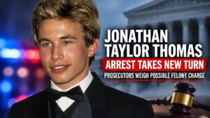 Jonathan Taylor Thomas Arrest Takes New Turn as Prosecutors Weigh Possible Felony Charge