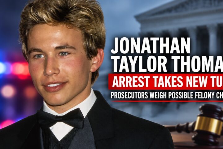 Jonathan Taylor Thomas Arrest Takes New Turn as Prosecutors Weigh Possible Felony Charge